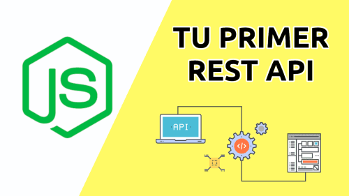 Tu Primer REST API con Nodejs